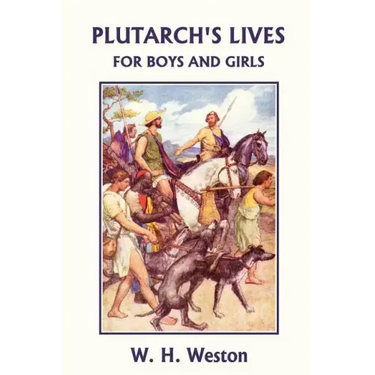 Plutarch's Lives for Boys and Girls (Yesterday's Classics)