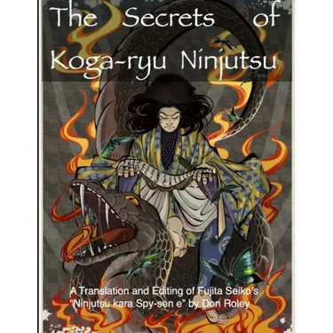The Secrets of Koga-ryu Ninjutsu
