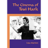 The Cinema of Tsui Hark