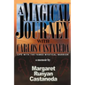 A Magical Journey with Carlos Castaneda