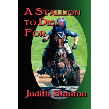 A Stallion to Die For: An Equestrian Suspense