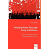 Healing Maori Through Song and Dance
