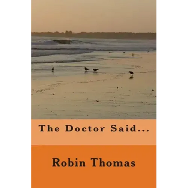 The Doctor Said