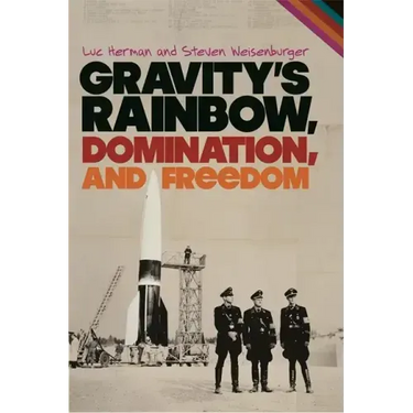 Gravity's Rainbow, Domination, and Freedom