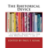 The Rhetorical Device: " Literary Resources for The Writer Vol. 1 of 2 "