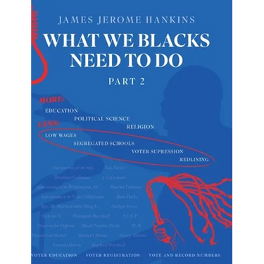 What We Blacks Need To Do Part 2
