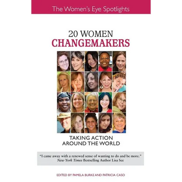 20 Women Changemakers: Taking Action Around the World