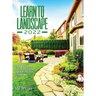 Learn to Landscape 2022: Step-By-Step Guide to Make Your Beautiful Garden