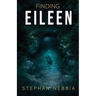 Finding Eileen