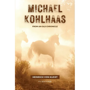 Michael Kohlhaas: From an old chronicle
