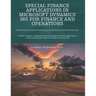 Special Finance Applications in Microsoft Dynamics 365 for Finance and Operations: A Guide to Master commonly experienced complex financial applicatio