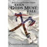 Even Gods Must Fall