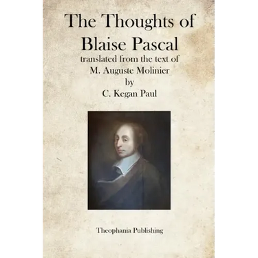 The Thoughts of Blaise Pascal