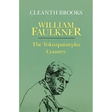 William Faulkner: The Yoknapatawpha Country