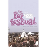 The Pop Festival: History, Music, Media, Culture