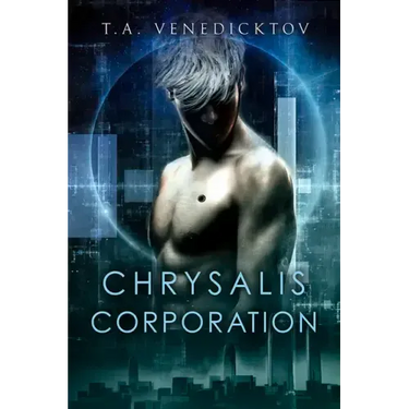 Chrysalis Corporation: Volume 1