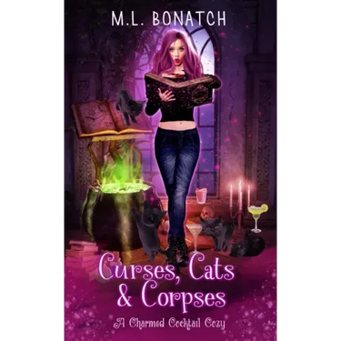 Curses, Cats & Corpses: A Charmed Cocktail Cozy