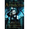 The Magick of Astaroth: Rituals for Power and Wealth