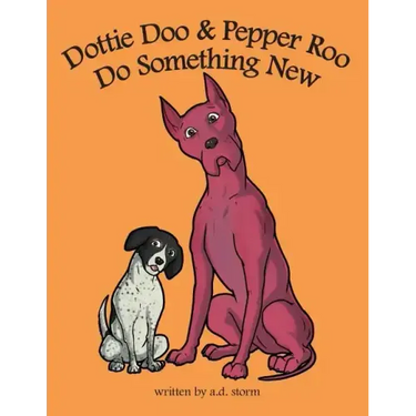 Dottie Doo & Pepper Roo Do Something New