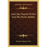 God, the Chariot of Fire and the Divine Mother