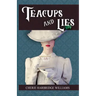 Teacups and Lies