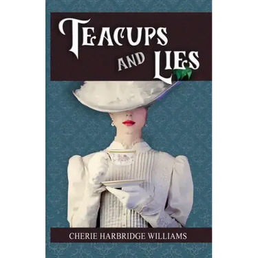 Teacups and Lies