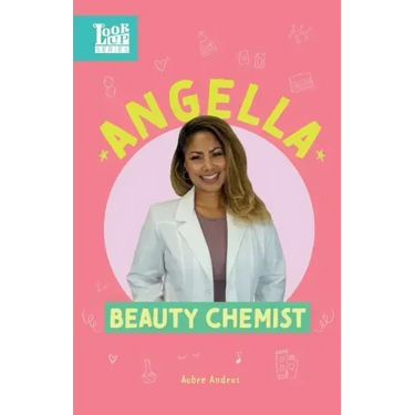 Angella, Beauty Chemist: Real Women in STEAM
