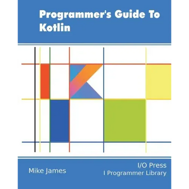 Programmer's Guide To Kotlin