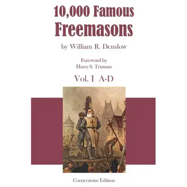 10,000 Famous Freemasons: Vol. I