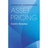 Theoretical Foundations of Asset Pricing