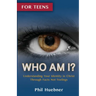 Who Am I?: Understanding Your Identity in Christ Through Facts Not Feelings