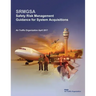 Safety Risk Management Guidance for System Acquisitions