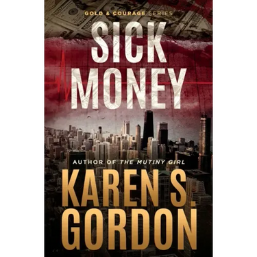 Sick Money: A Whodunnit Sure to Raise Your Blood Pressure