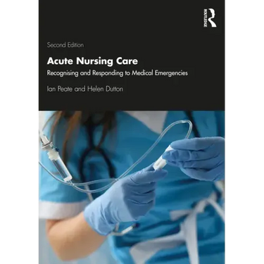 Acute Nursing Care: Recognising and Responding to Medical Emergencies