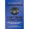Cast Iron Conviction