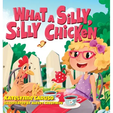 What A Silly, Silly Chicken