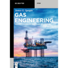 Gas Engineering: Vol. 1: Origin and Reservoir Engineering