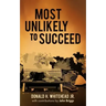 Most Unlikely to Succeed