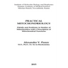 Practical Mitochondriology: Pitfalls and Problems in Studies of Mitochondrial Functions