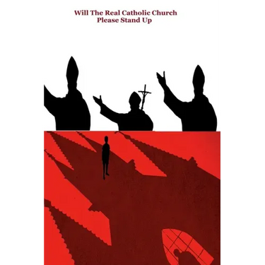 Will the Real Catholic Church Stand Up?