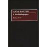 Anne Baxter: A Bio-Bibliography