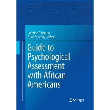 Guide to Psychological Assessment with African Americans