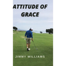 Attitude of Grace