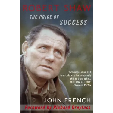 Robert Shaw: The Price of Success