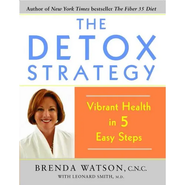 Detox Strategy: Vibrant Health in 5 Easy Steps