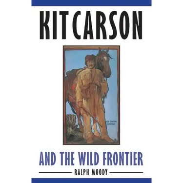 Kit Carson and the Wild Frontier