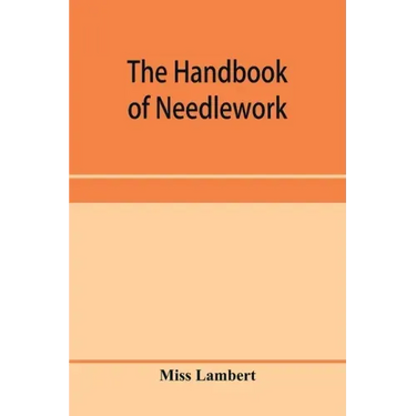 The handbook of needlework