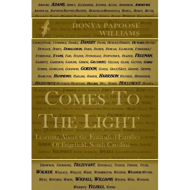 Comes to the Light: Learning about the Entangled Families of Edgefield, South Carolina