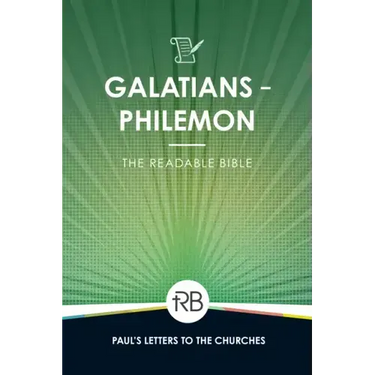 The Readable Bible: Galatians - Philemon