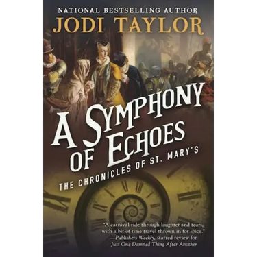 A Symphony of Echoes: The Chronicles of St. Mary's Book Two